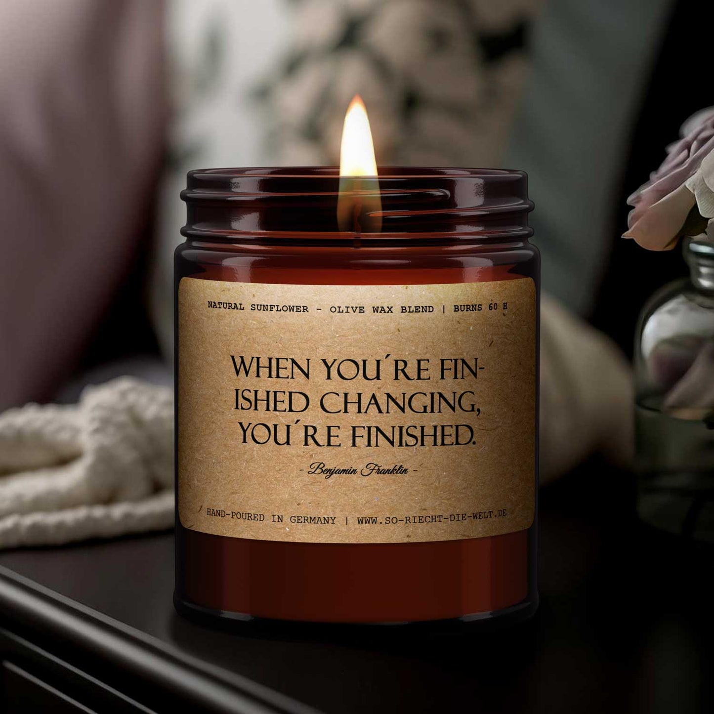 When you're finished changing...,Benjamin Franklin, Duftkerze, Kerze, Zitate, Geschenk, Geschenk für Freunde, Geburtstag, Freimaurer